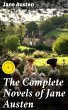 The Complete Novels of Jane Austen... - Bild 1