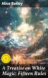 A Treatise on White Magic: Fifteen... - Bild 1