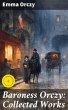 Baroness Orczy: Collected Works (eBook,... - Bild 1
