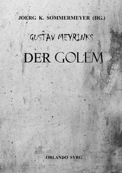 Gustav Meyrinks Der Golem (eBook, ePUB) - Meyrink, Gustav; Syrg, Orlando