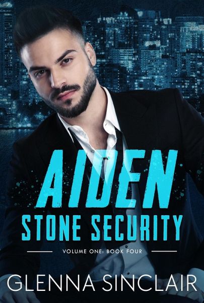 Aiden (Stone Security Volume One, #4) (eBook, ePUB)