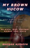 My Brown Hucow (eBook, ePUB)