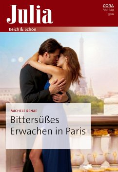 Bittersüßes Erwachen in Paris (eBook, ePUB) - Renae, Michele