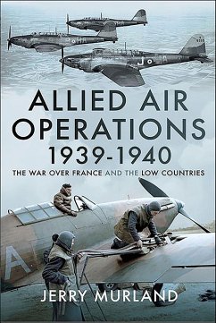 Allied Air Operations 1939-1940 (eBook, ePUB) - Murland, Jerry