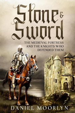 Stone & Sword (eBook, ePUB) - Moorlyn, Daniel