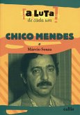 A luta de cada um - Chico Mendes (eBook, PDF)