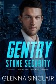Gentry (Stone Security Volume One, #5) (eBook, ePUB) Gentry (Stone Security Volume One, #5) (eBook, ePUB)