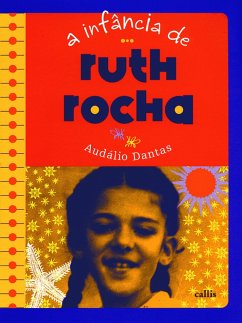A infância de Ruth Rocha (eBook, PDF) - Dantas, Audálio