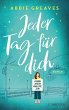 Jeder Tag für dich   (Mängelexemplar) - Bild 1