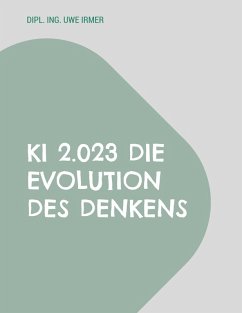 KI 2.023 Die Evolution des Denkens (eBook, ePUB)