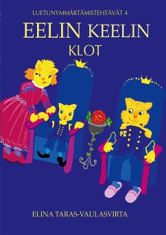 Eelin Keelin Klot (eBook, ePUB) - Taras-Vaulasvirta, Elina