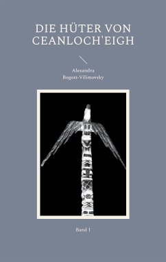 Die Hüter von Ceanloch'eigh (eBook, ePUB) - Bogott-Vilimovsky, Alexandra