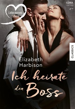 Ich heirate den Boss (eBook, ePUB) - Harbison, Elizabeth
