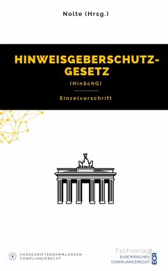 Hinweisgeberschutzgesetz (HinSchG) - Nolte (Hrsg.), Andreas Maximilian