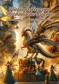 Fliegende Feen und Mechanische Drachen