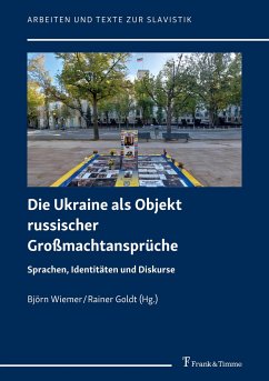 Die Ukraine als Objekt russischer Großmachtansprüche