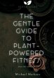 The Gentle Guide to Plant-Powered... - Bild 1
