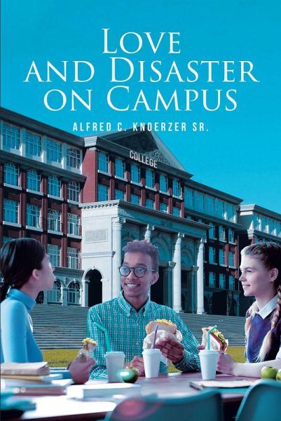 Love and Disaster on Campus (eBook, ePUB)