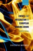 Crises and Integration in European Banking Union (eBook, ePUB)