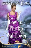 How to Pluck a Wallflower (Revenge of the Wallflowers, #49) (eBook, ePUB)