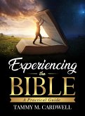 Experiencing the Bible: A Practical Guide (eBook, ePUB) Experiencing the Bible: A Practical Guide (eBook, ePUB)