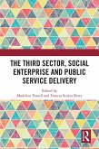 The Third Sector, Social Enterprise and Public Service Delivery (eBook, PDF)