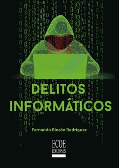 Delitos informáticos - 1ra edición (eBook, PDF) Cover Delitos informáticos - 1ra edición (eBook, PDF)
