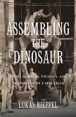 Assembling the Dinosaur (eBook, ePUB)