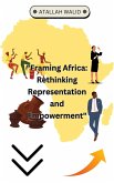 Framing Africa: Rethinking Representation and Empowerment (eBook, ePUB)