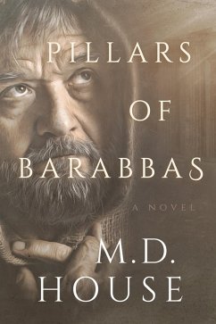 Pillars of Barabbas (eBook, ePUB) - House, M. D.