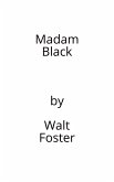 Madam Black - Soothsayer-Fortune Teller (eBook, ePUB)