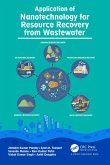Application of Nanotechnology for Resource Recovery from Wastewater (eBook, ePUB) Application of Nanotechnology for Resource Recovery from Wastewater (eBook, ePUB)