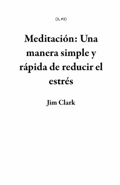 Cover Meditación: Una manera simple y rápida de reducir el estrés (1, #1) (eBook, ePUB)