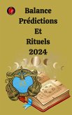 Balance Prédictions Et Rituels 2024 (eBook, ePUB)