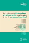 Aplicaciones de biotecnología y bioinformática en diferentes áreas de la producción animal (eBook, ePUB)