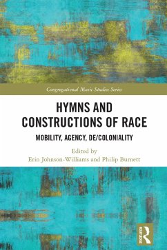 Hymns and Constructions of Race (eBook, PDF) Hymns and Constructions of Race (eBook, PDF)