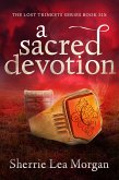 A Sacred Devotion (The Lost Trinkets Series, #6) (eBook, ePUB)