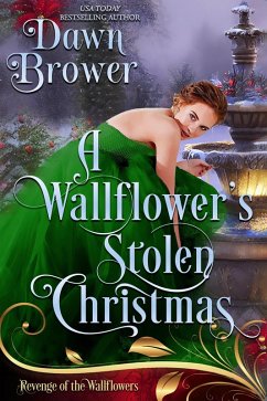 A Wallflower's Stolen Christmas (Revenge of the Wallflowers, #42) (eBook, ePUB) - Brower, Dawn