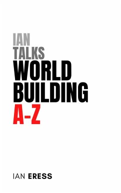 Cover Ian Talks World Building A-Z (eBook, ePUB)