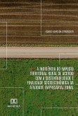 A incidência do Imposto Territorial Rural de acordo com a sustentabilidade e finalidade socioeconômica da atividade empresarial rural (eBook, ePUB)