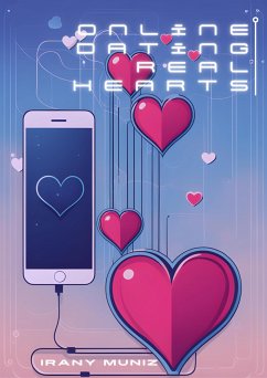 Online Dating, Real Hearts (eBook, ePUB) - Muniz, Irany