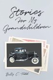 Stories For My Grandchildren (eBook, ePUB) Stories For My Grandchildren (eBook, ePUB)