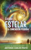 Éxodo estelar y la dimensión perdida (eBook, ePUB)