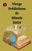 Vierge Prédictions Et Rituels 2024 (eBook, ePUB)