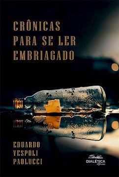 Cover Crônicas Para Se Ler Embriagado (eBook, ePUB)