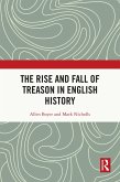 The Rise and Fall of Treason in English History (eBook, PDF)
