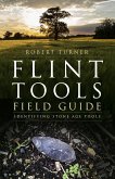Flint Tools Field Guide (eBook, ePUB)