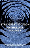 Strangest Fiction Anthology - Volume 1 (Strangest Fiction Anthologies, #1) (eBook, ePUB)