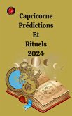 Capricorne Prédictions Et Rituels 2024 (eBook, ePUB)
