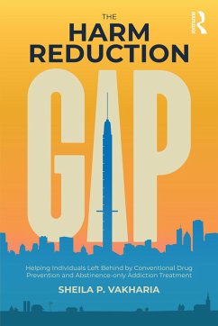 The Harm Reduction Gap (eBook, PDF) - Vakharia, Sheila P.